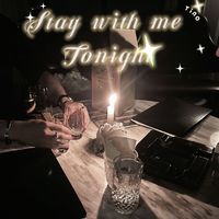 Stay with me tonight（Original mix）