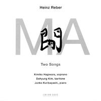 Reber: MA - Two Songs