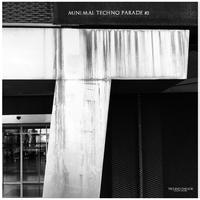 Minimal Techno Parade #3