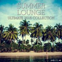 Summer Lounge Ultimate 2016 Collection