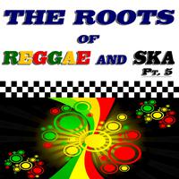 The Roots of Reggae and Ska, Pt. 5