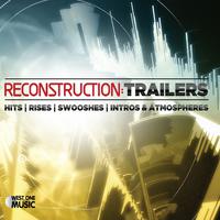 Reconstruction: Trailers