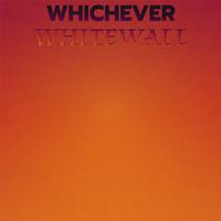 Whichever Whitewall