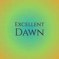 Excellent Dawn