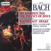 BACH, J.C.F.: Kindheit Jesu (Die) / Wachet auf, ruft uns die Stimme  / 5 Sacred songs (Max)