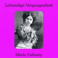 Lebendige Vergangenheit - Maria Galvany