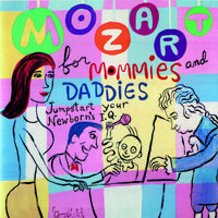 Mozart for Mommies and Daddies