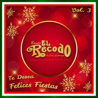 Banda el Recodo Te Desea Felices Fiestas, Vol. 3