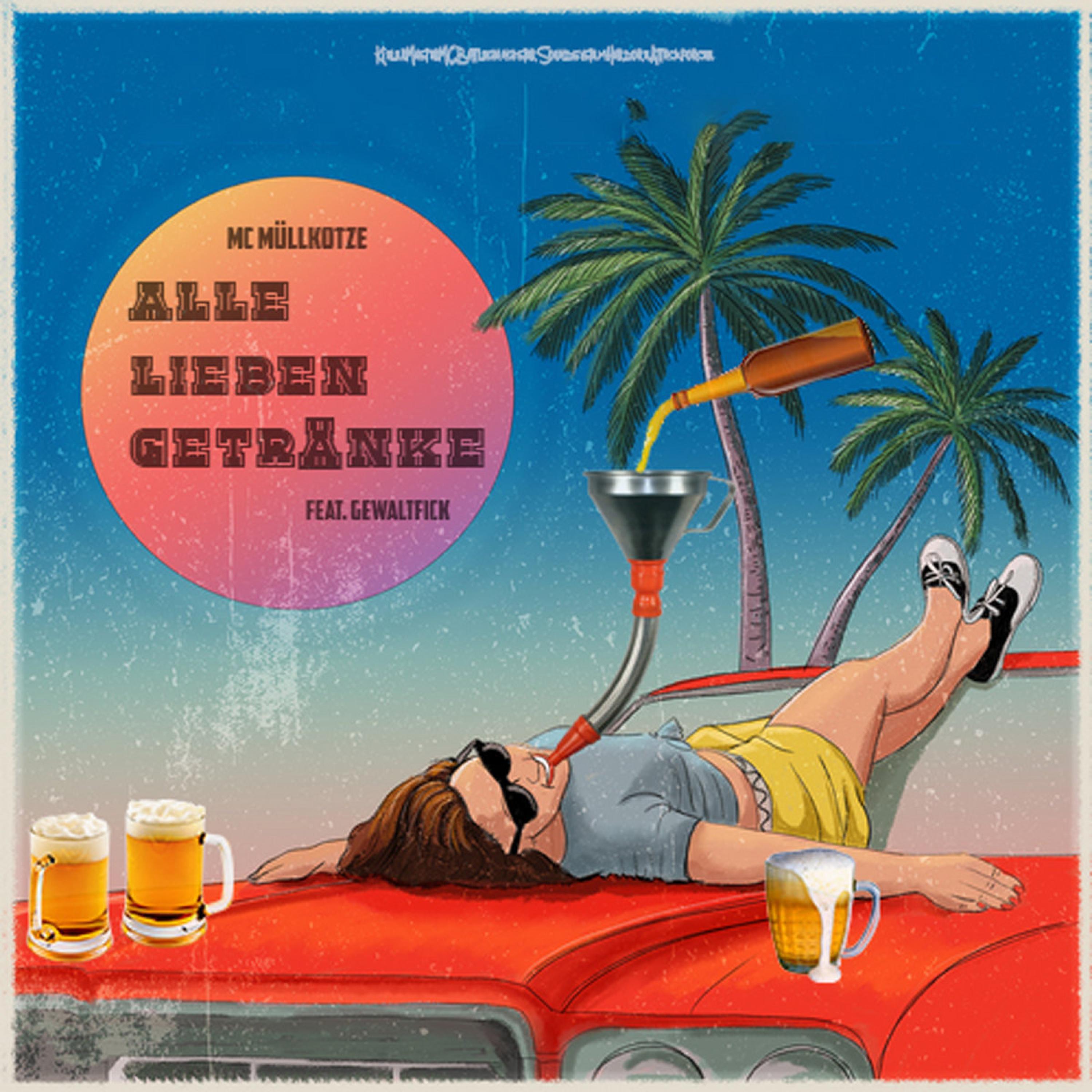 Alle lieben Getränke (feat. Müllkotze & Gewaltfick)