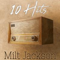 10 Hits of Milt Jackson