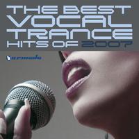 The Best Vocal Trance Hits Of 2007