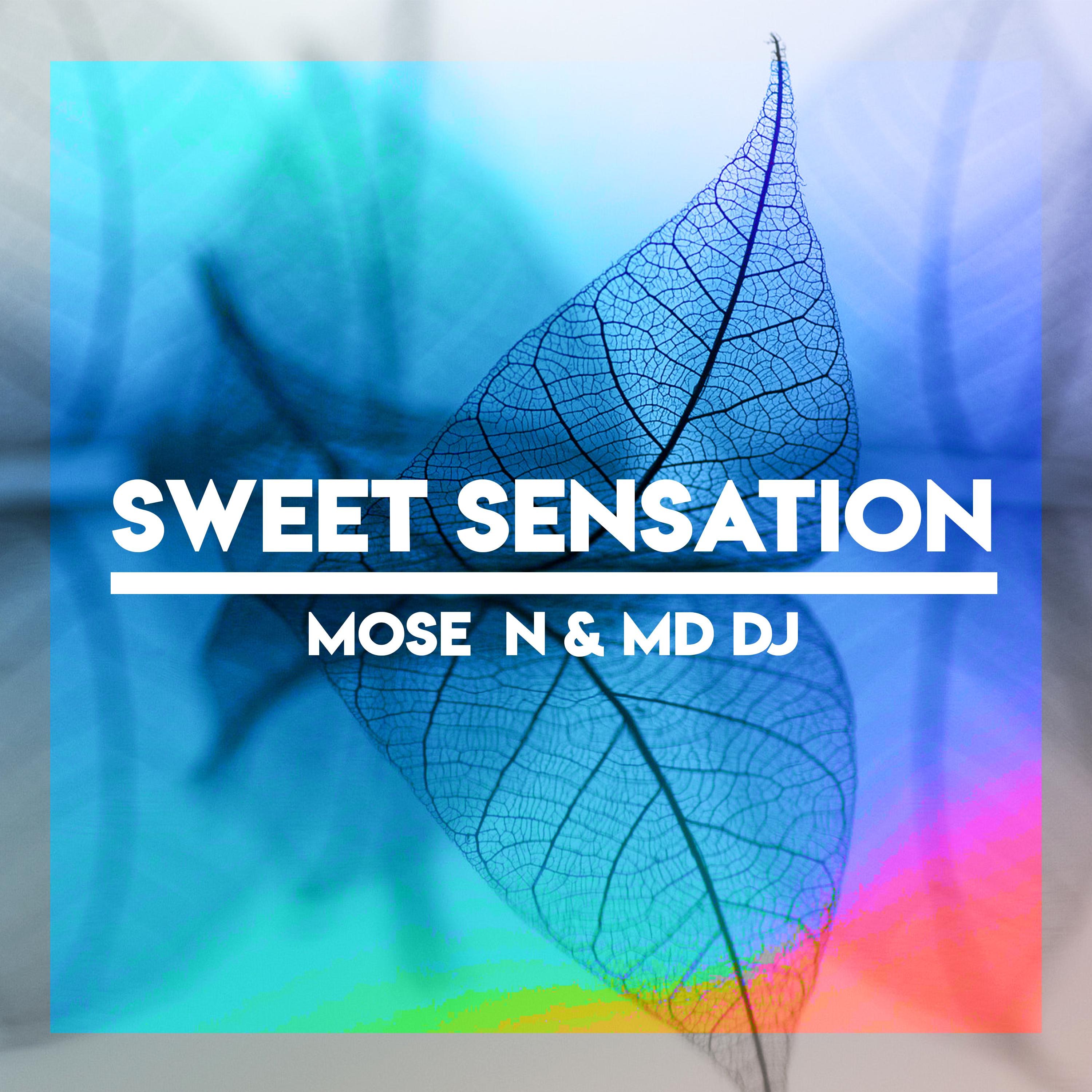 sweet sensation - mose n/md dj