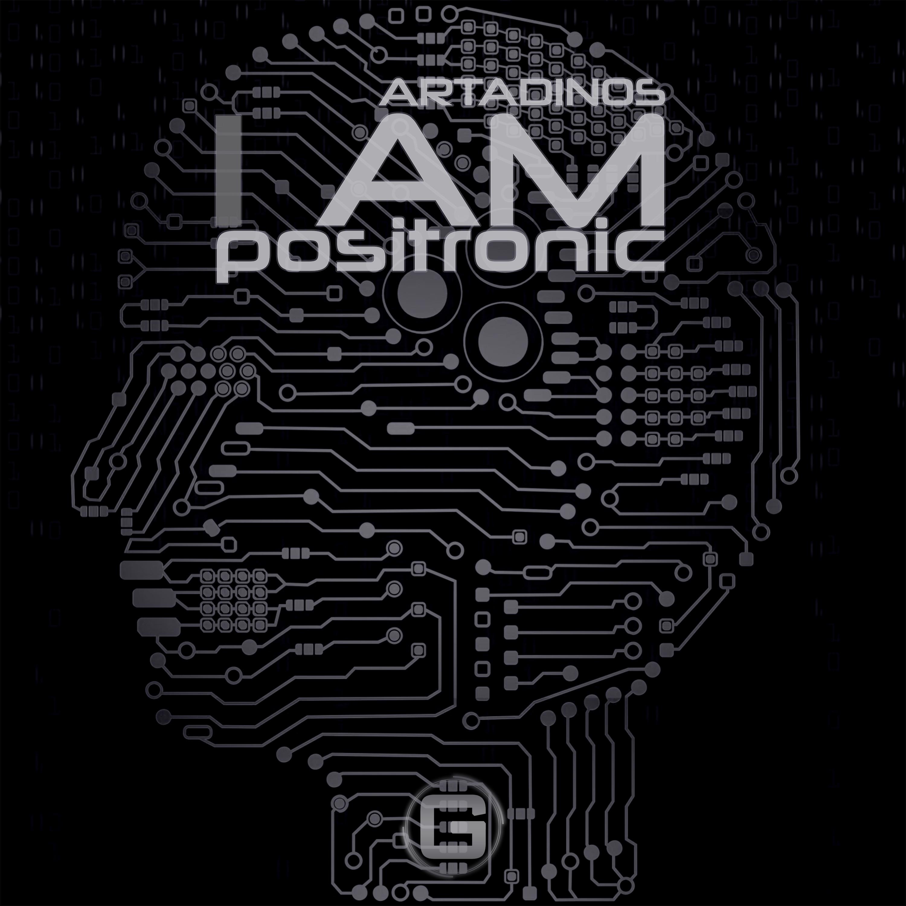 I Am Positronic (Original Mix)