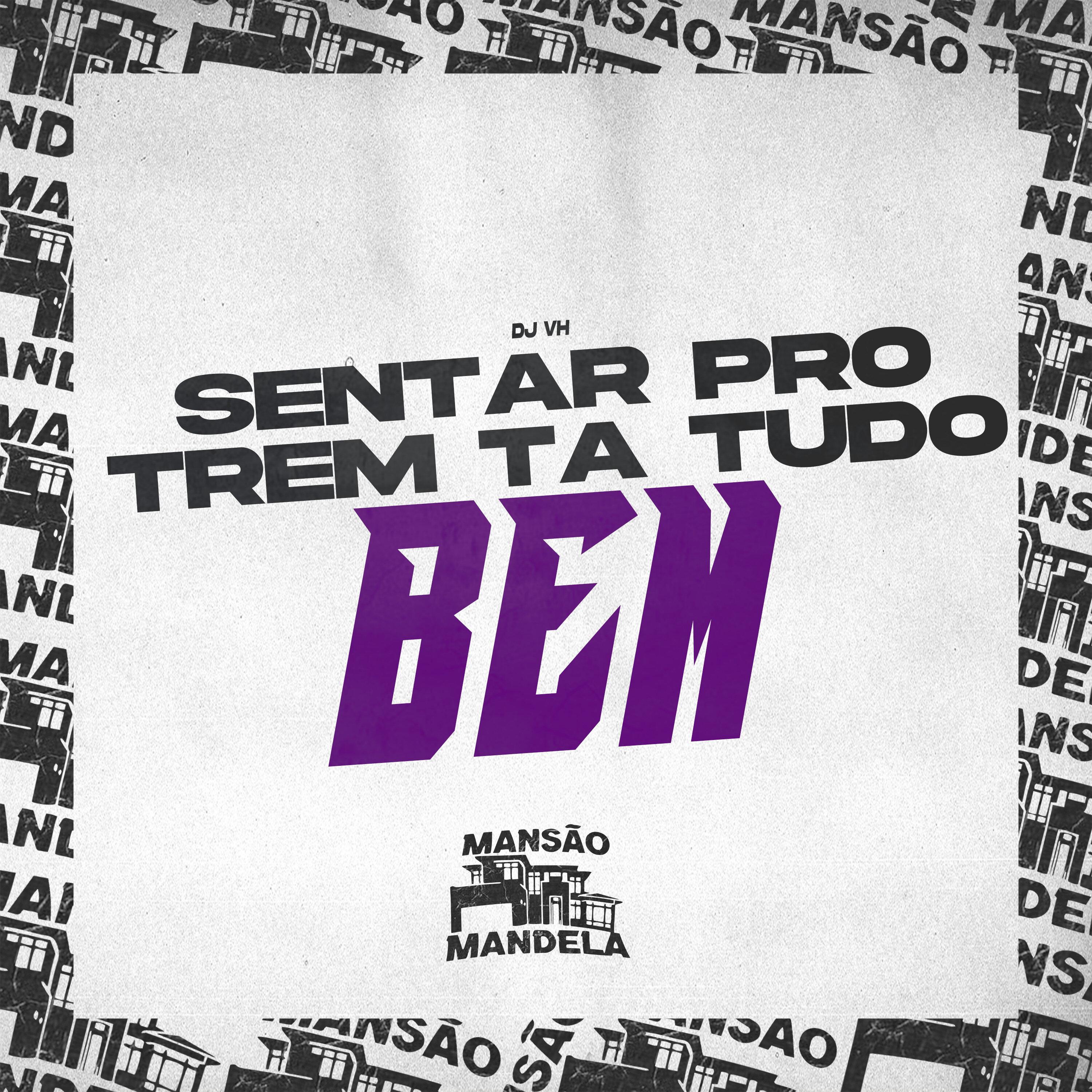Sentar pro Trem Tá Tudo Bem