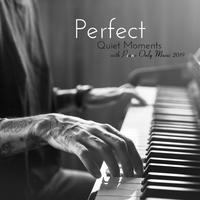 Perfect Quiet Moments with Piano Only Music 2019