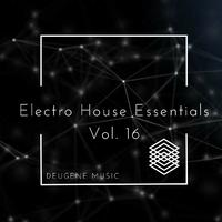 Deugene Music Electro House Essentials, Vol. 16