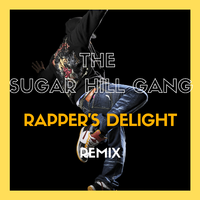 Rapper's Delight (Remix)