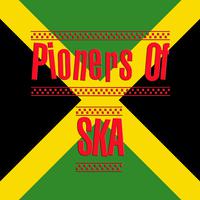 Pioneers of Ska