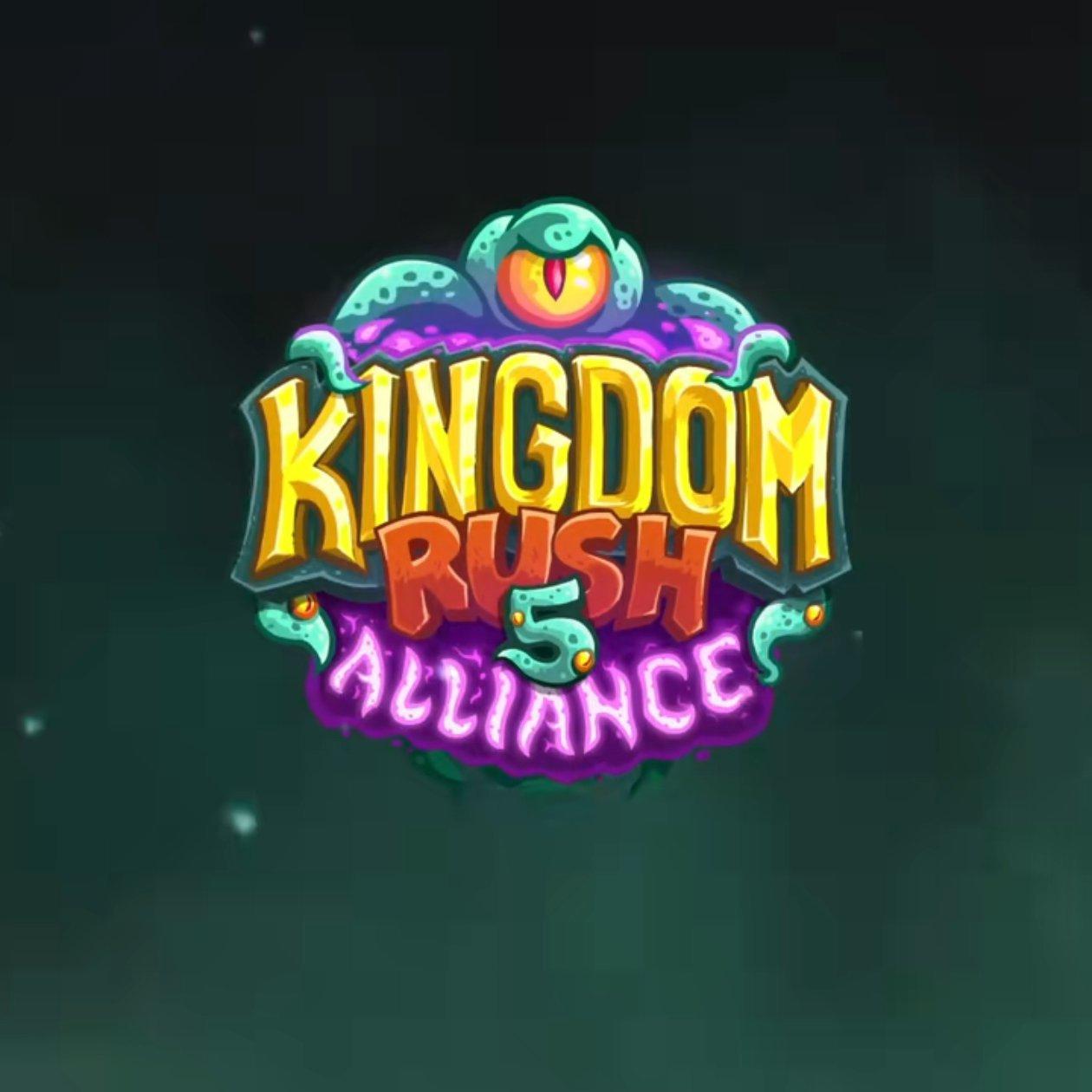 Kingdom Rush 5：Alliance【王国保卫战】