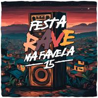 Festa Rave Na Favela 15