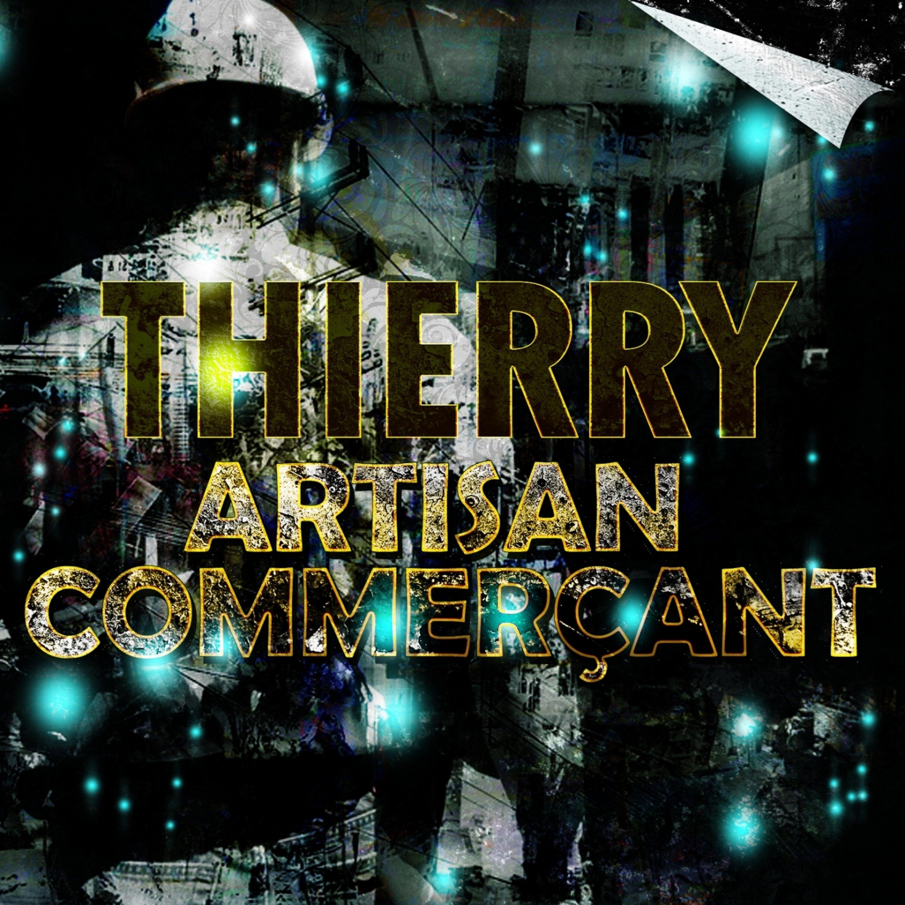 Thierry - Artisan Commercant