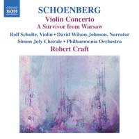 SCHOENBERG, A.: Violin Concerto / Ode to Napoleon / A Survivor from Warsaw (Craft) (Schoenberg, Vol. 10)