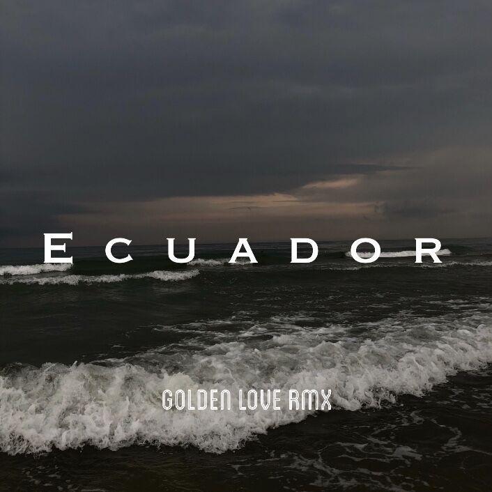 SASH-Ecuador (Golden Love Remix)（Uzller / GRABOTE remix）