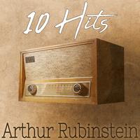 10 Hits of Arthur Rubinstein