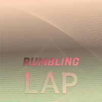 Rumbling Lap