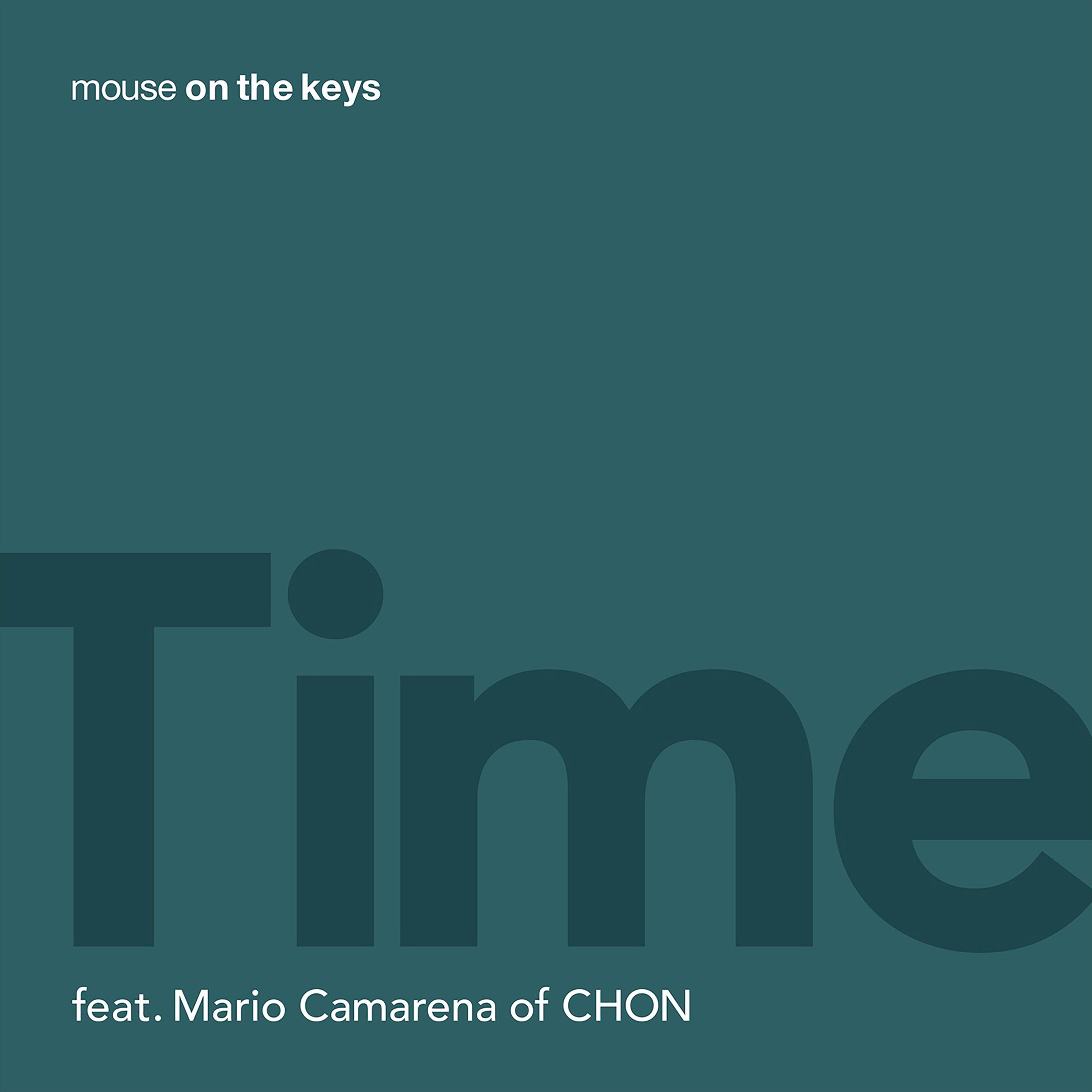 Time (feat. Mario Camarena of CHON)