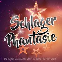 Schlager Phantasie - Die besten Discofox Hits 2017 für deine Fox Party 2018