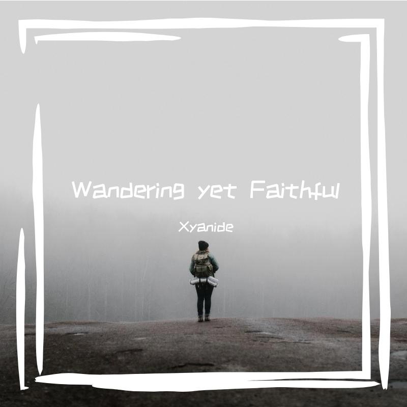 Wandering but Faithful