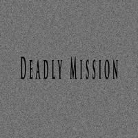 Deadly Mission (feat. Fifty Vinc)