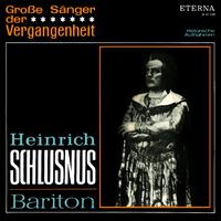 Opera Arias (Baritone): Schlusnus, Heinrich - Georg Friedrich Händel / Wolfgang Amadeus Mozart / Heinrich Marschner / Jacques Offenbach / Richard Wagner / Giuseppe Verdi