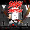 Dutch Capone - Smash Something (Instrumental)