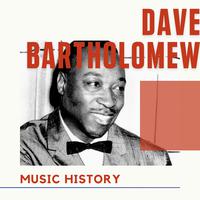 Dave Bartholomew - Music History