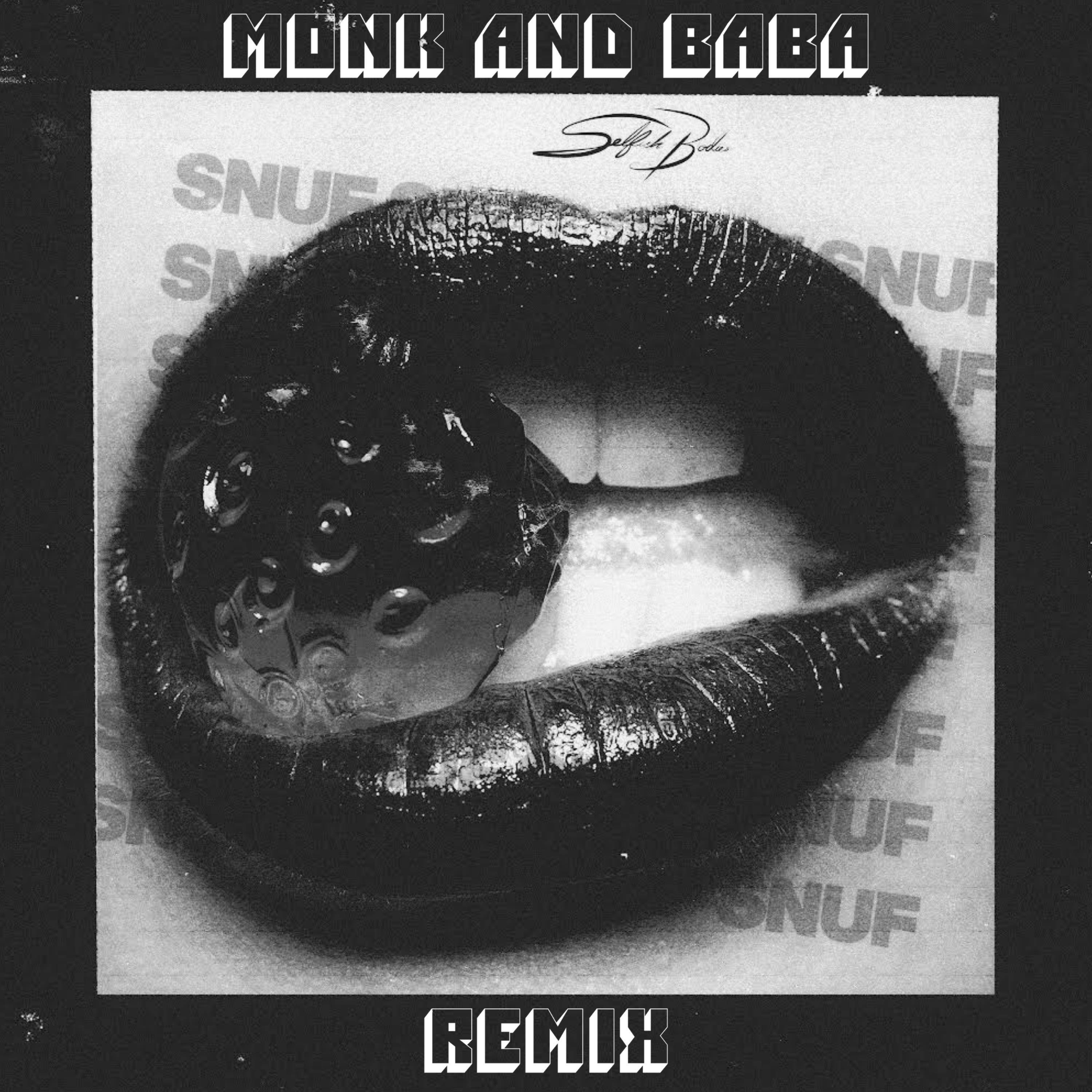 SNUF (Monk & Baba Remix)