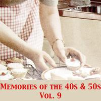 Memories of the 40s & 50s, Vol. 9