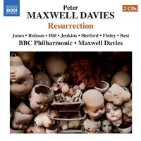 MAXWELL DAVIES, P.: Resurrection [Opera] (D. Jones, C. Robson, M. Hill, N. Jenkins, BBC Philharmonic, Maxwell Davies)