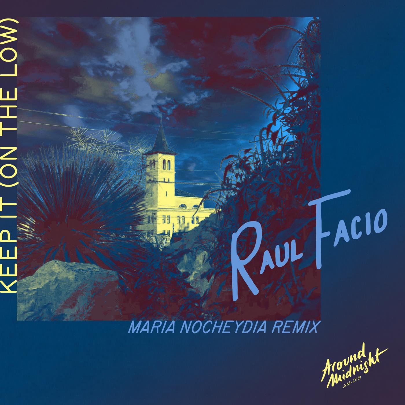 Keep It (On the Low) (Maria Nocheydia Remix)