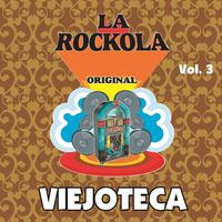 La Rockola Viejoteca, Vol. 3