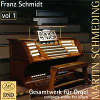 Schmidt, F.: Organ Music (Complete), Vol. 1 - 4 Kleine Choralvorspiele / Chaconne / Variationen Und Fuge Uber Ein Eigenes Thema