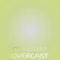 Opalescent Overcast