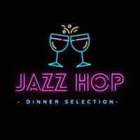 Jazz Hop Dinner Selection: Perfect Playlist for Dinners with Friends