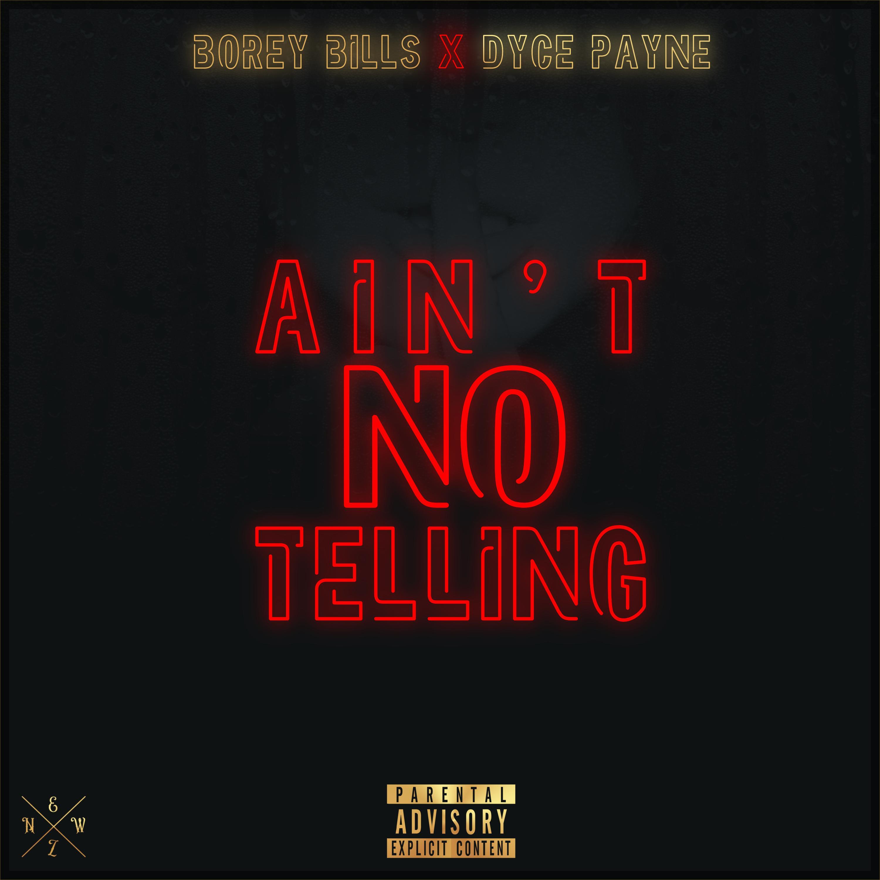 Ain't No Telling (feat. Dyce Payne)