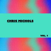 Chris Michols, Vol. 1