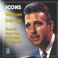 Tennessee Ernie Ford - Those Old Heroic Songs Of The South And The North