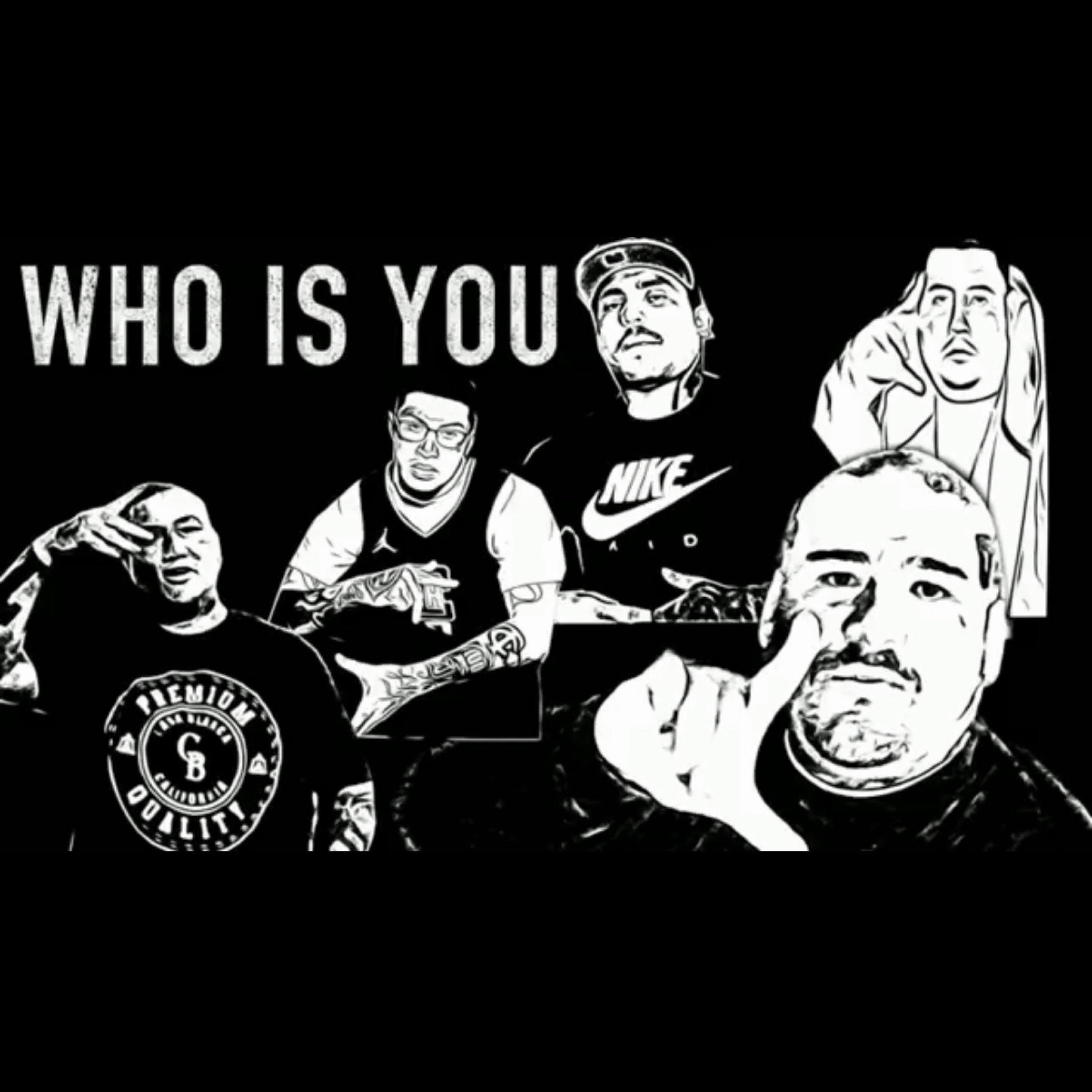 Who Is You (feat. Shady Gee, Moscow32, Young Evil, Big Temps & YG Dreamz)