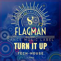 Turn It Up Tech House