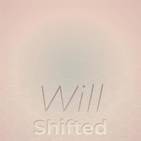 Will Shifted